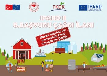 TKDK – IPARD II Programı Sekizinci Başvuru Çağrı İlanı kapsamında Proje Başvuru ve Kabul İşlemleri başlamıştır.