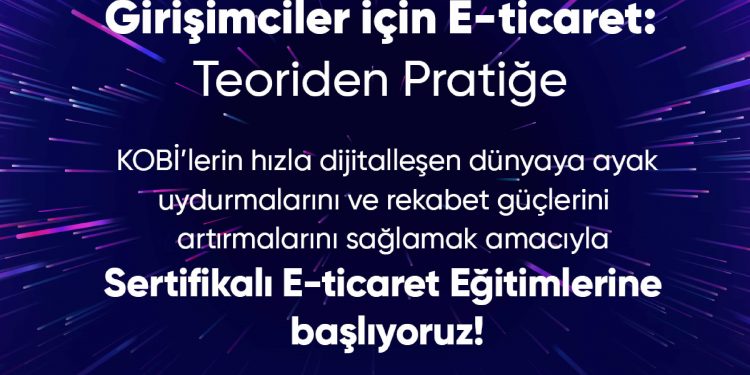 TOBB’dan Bir Hizmet Daha ! Ücretsiz Girişimciler için Sertifikalı E-Ticaret Semineri